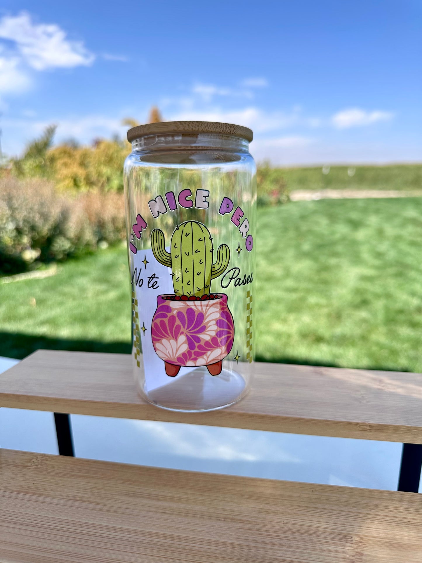 Im nice pero no te pases glass cup